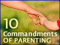 10 Commandments of Parenting