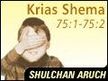 Krias Shema 75:1-75:2