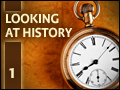 Looking at History: Part One