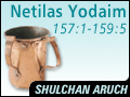 Netilas Yodaim 157:1-159:5
