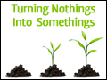 Turning Nothings Into Somethings