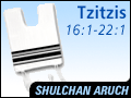 Tzitzis 16:1-22:1