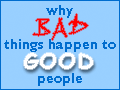 Why Bad Things Happen to Good People