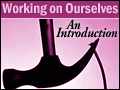 Working on Ourselves: An Introduction