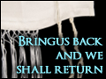 Bring Us Back and We Shall Return