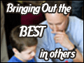 Bringing Out the Best in Others