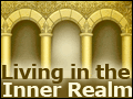 Living in the Inner Realm