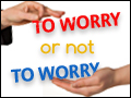 To Worry or Not to Worry