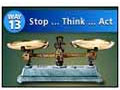 Way #13 - Stop ...Think ... Act
