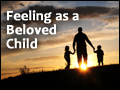 Feeling As a Beloved Child
