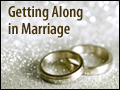 Getting Along In Marriage